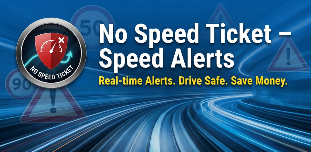No Speed Ticket – Speed Alerts